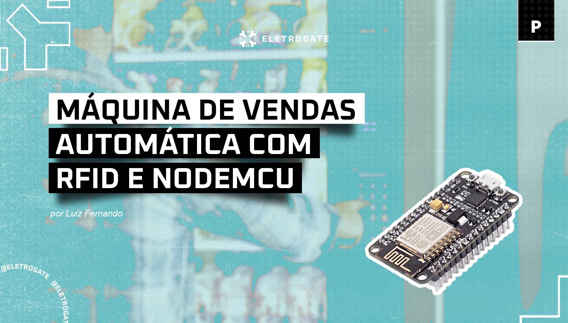 blog-eletrogate-post-MAQUINA-VENDAS-NODEMCU-capa