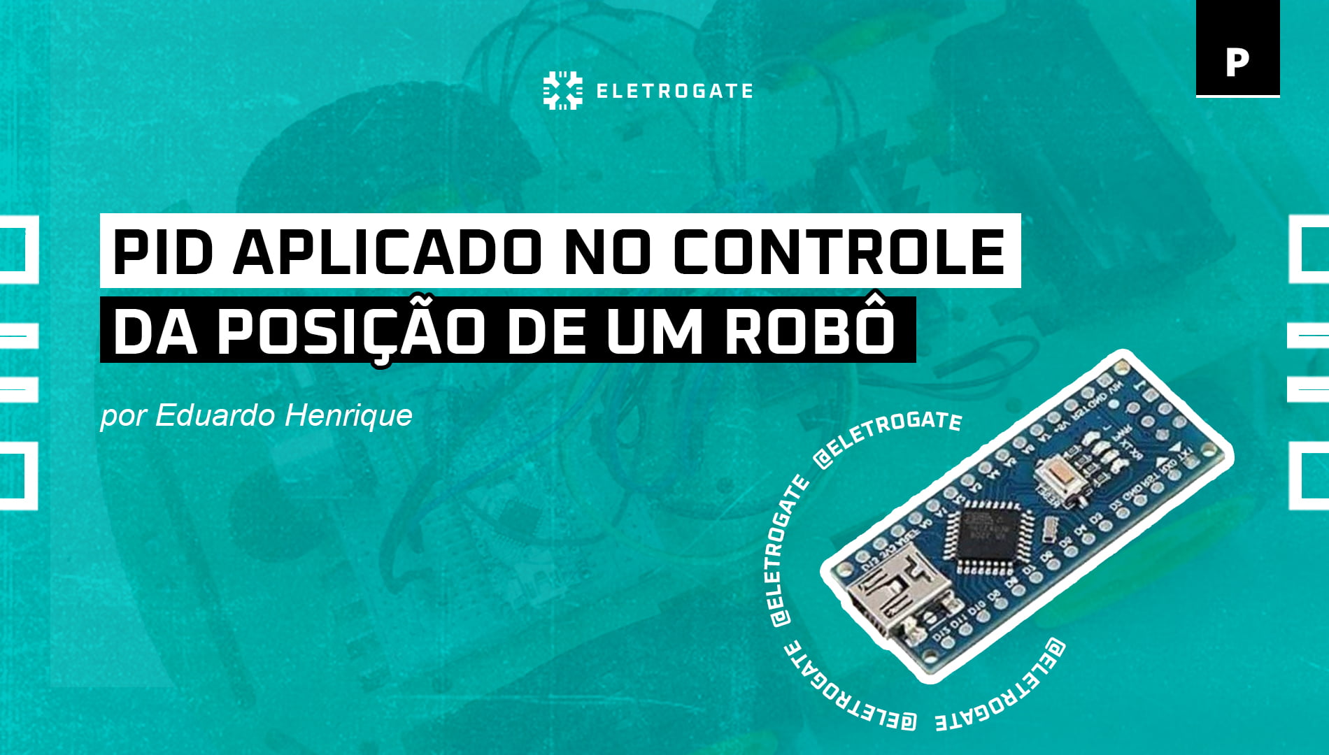 blog-eletrogate-post-pid-robo-capa