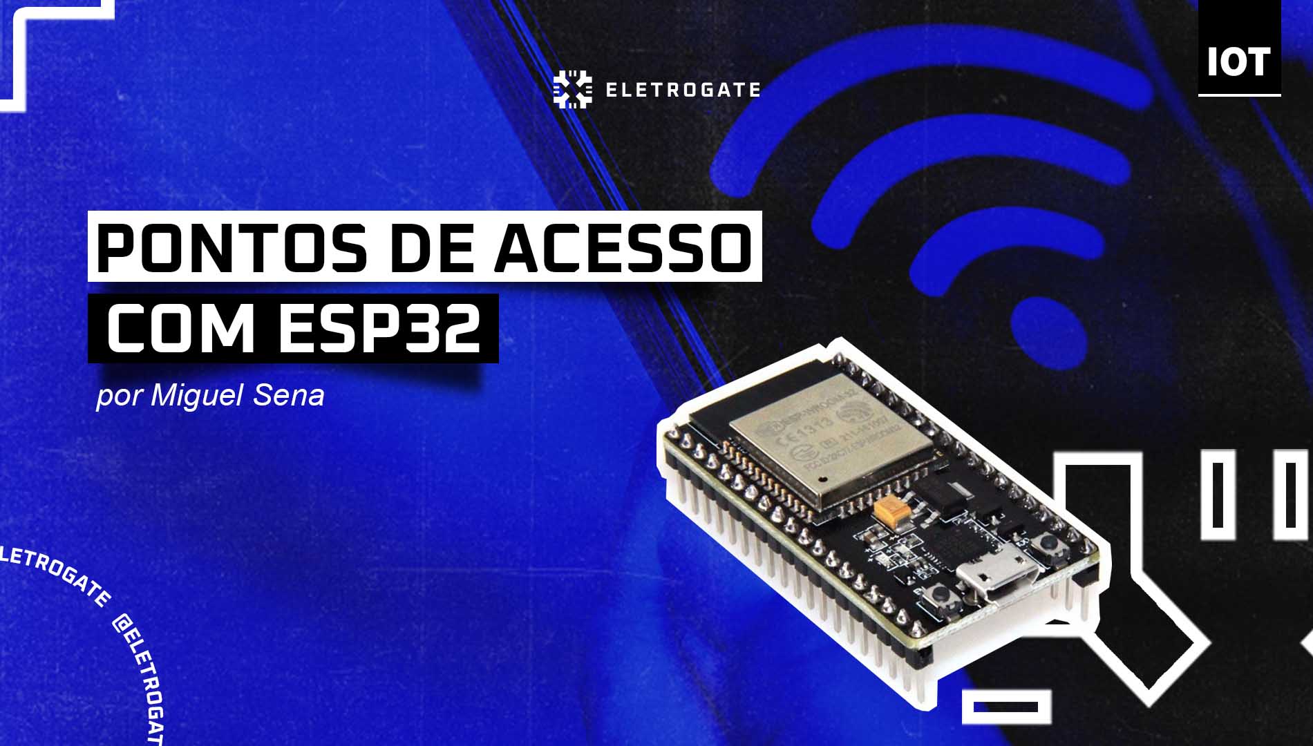 blog-eletrogate-post-esp-ap-ponto-acesso-capa