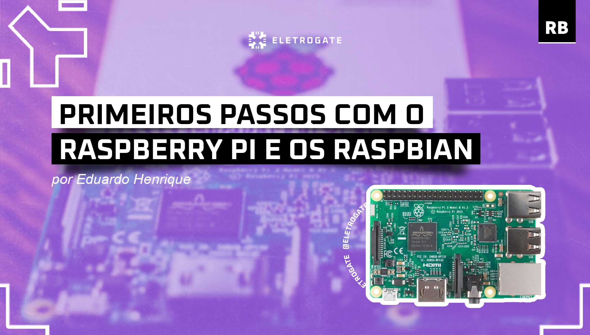 blog-eletrogate-post-raspberry-raspian-capa