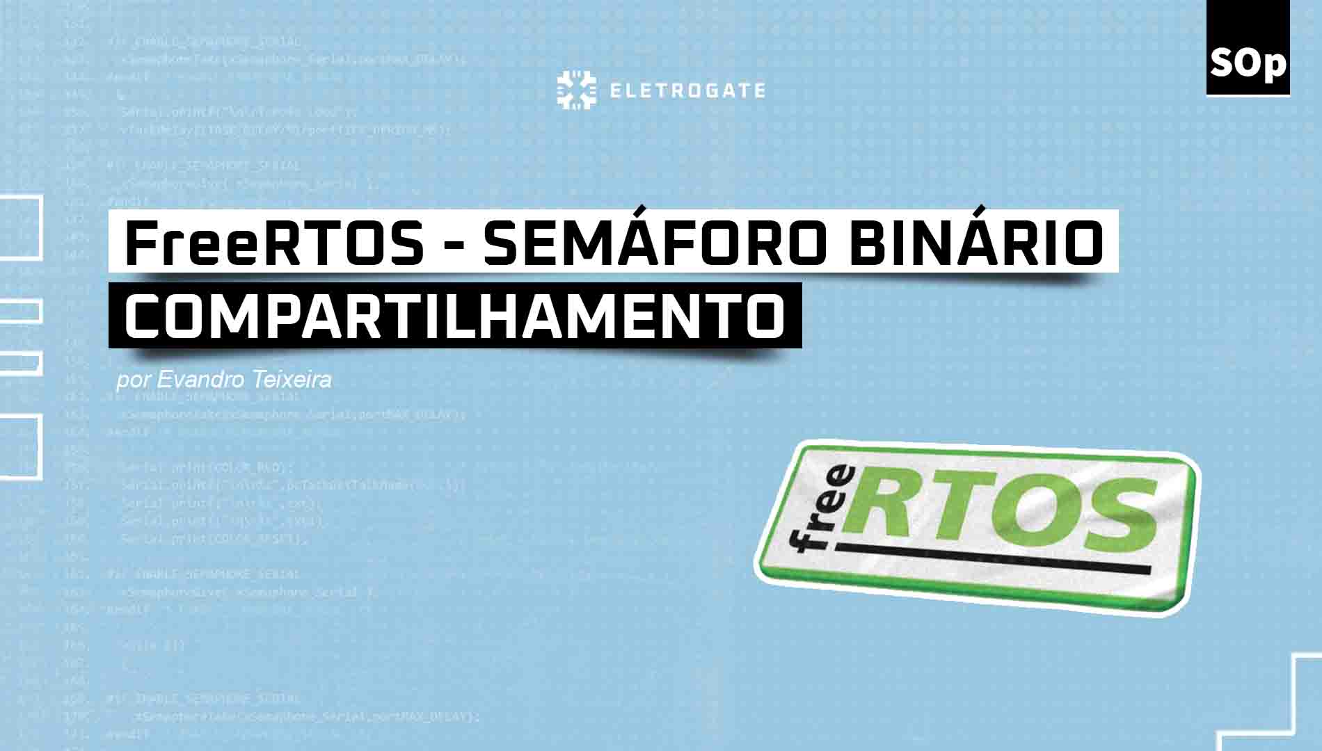 blog-eletrogate-post-free-rtos-semaforo-capa