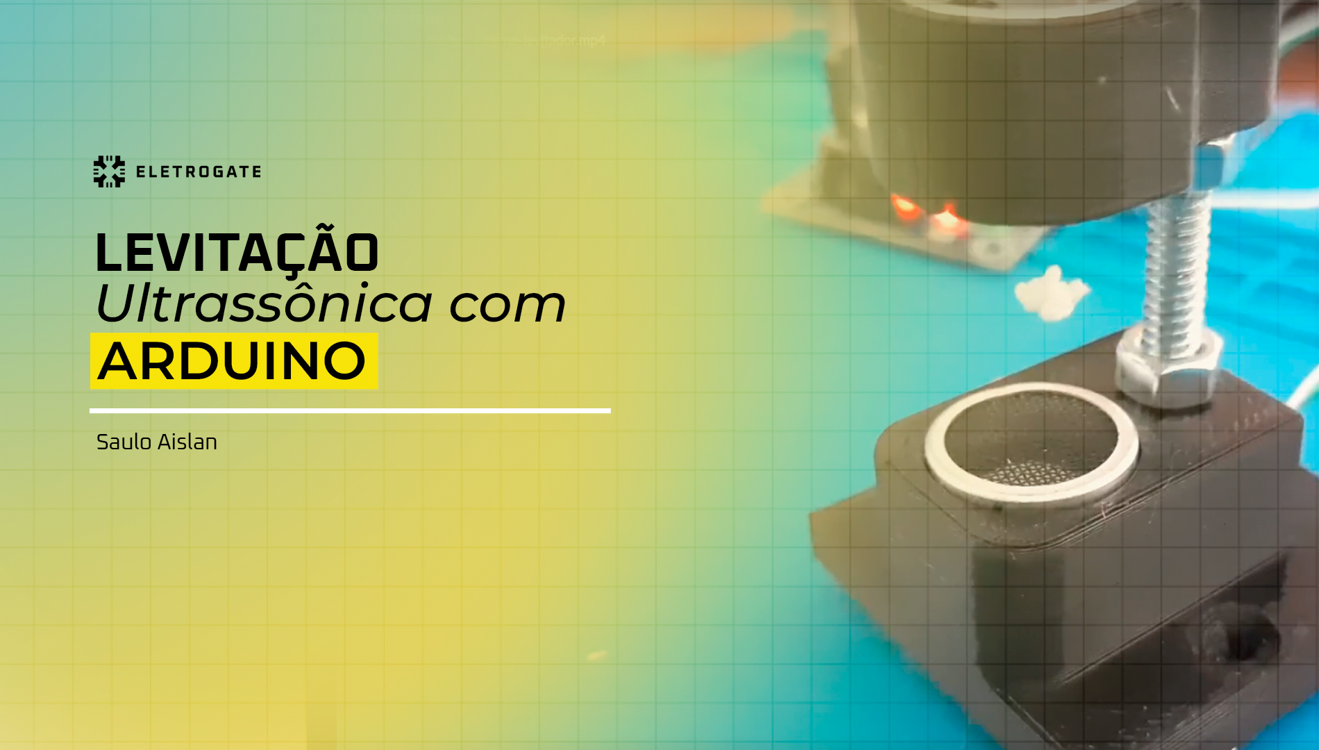 blog-eletrogate-levitacao-ultrassonica-capa