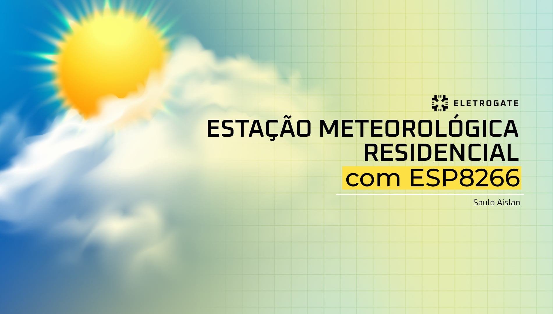 blog-eletrogate-estacao-metereologica-esp8266-residencial-capa