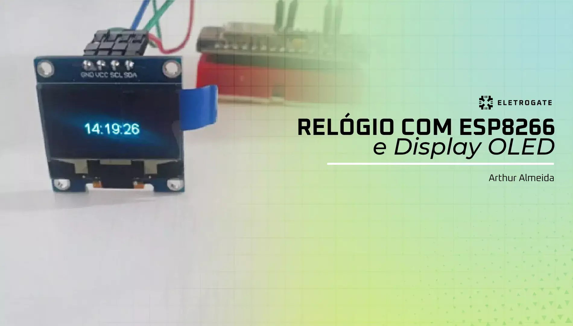 blog-eletrogate-relogio-oled-esp8266-capa