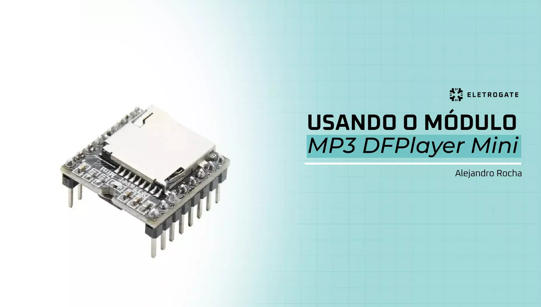 blog-eletrogate-dfplayer-mini-mp3-capa