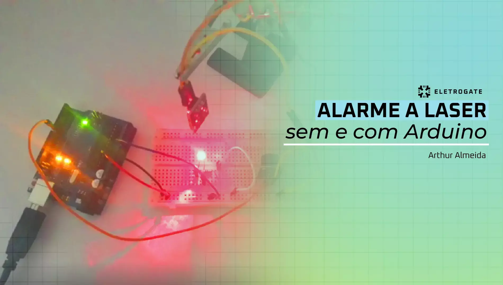 blog-eletrogate-alarme-laser-arduino-capa