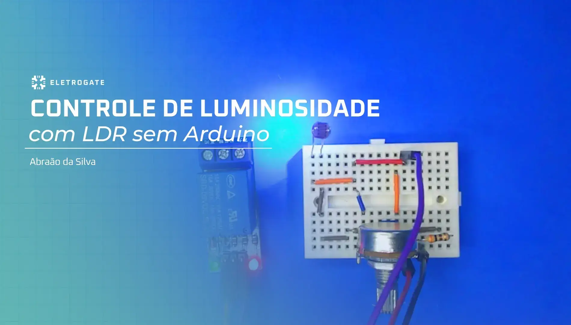 blog-eletrogate-luminosidade-controle-capa